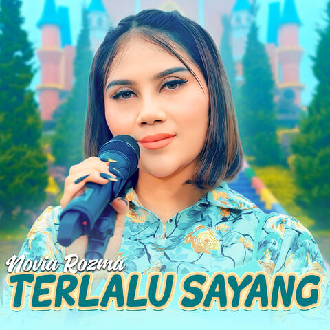 Terlalu Sayang