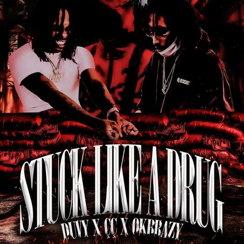 Stuck Like A Drug