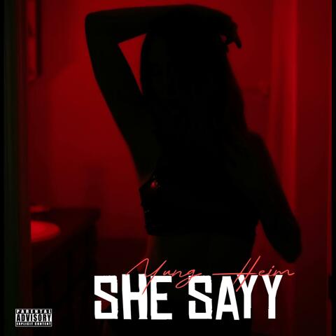 SHE SAYY