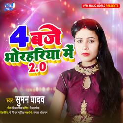 4 Baje Bhorhariya 2.0