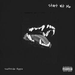 Start Wit Me