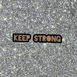 Keep Strong