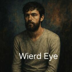 Wierd Eye