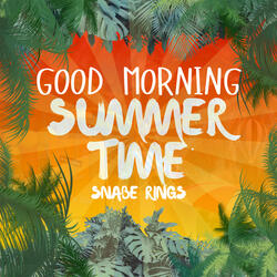 Good Morning SummerTime
