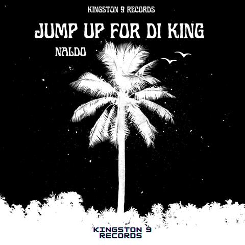 Jump Up For Di King