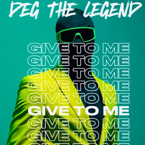 GIVE IT TO ME