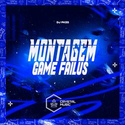 Montagem Game Failus