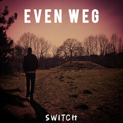 Even Weg