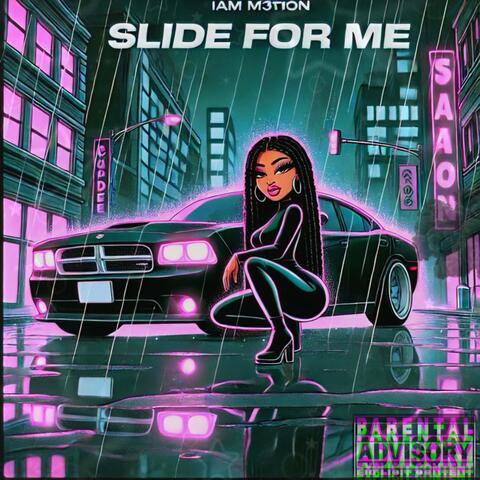 Slide For Me