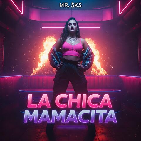La Chica (Mamacita)