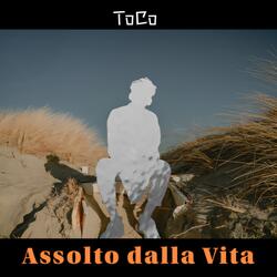 Assolto dalla Vita