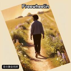 Freewheelin