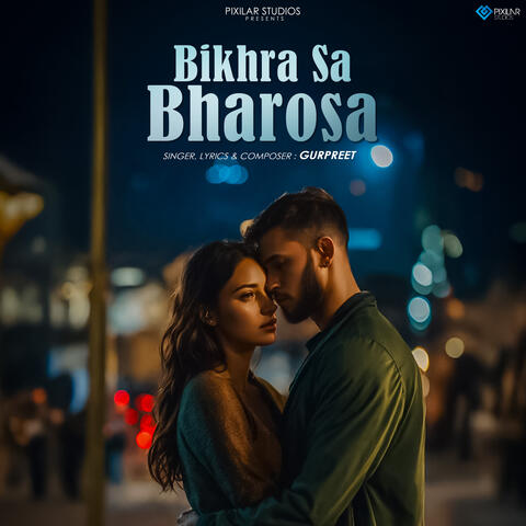 Bikhra Sa Bharosa