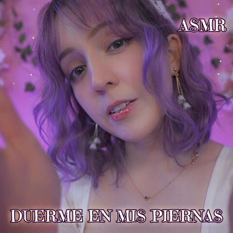 Asmr Duerme en mis Piernas