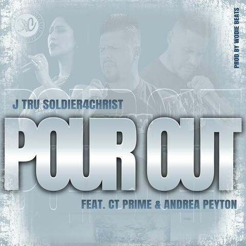 POUR OUT