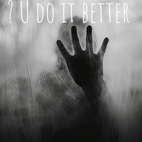 Who U Do It Better 4