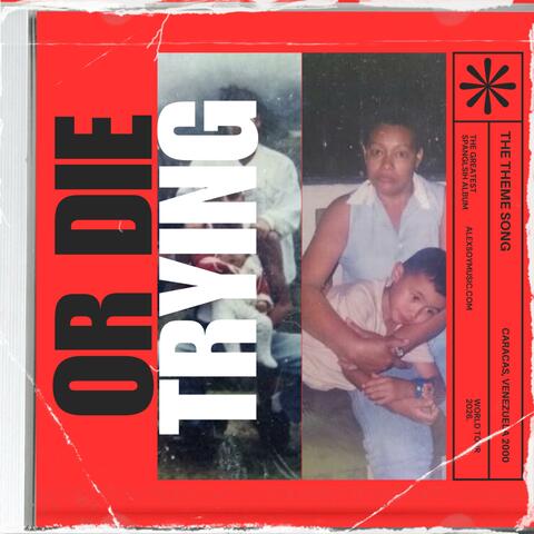 Or Die Trying
