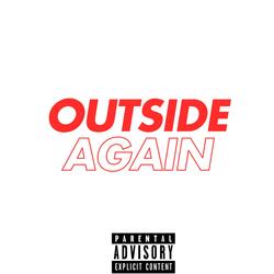 Outside Again
