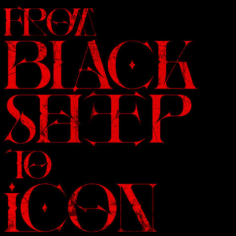 FROM BLACK SHEEP TO ICON