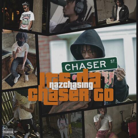 Its Da Chaser Go