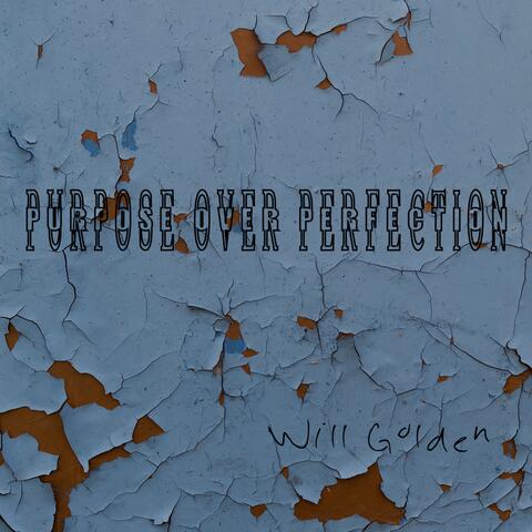 Purpose over Perfection