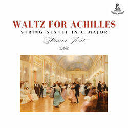 Waltz for Achilles (String Sextet in C Major)