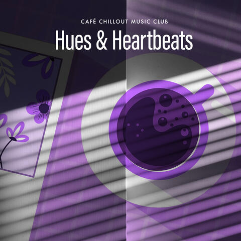 Hues & Heartbeats