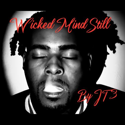 Wicked Mind Still
