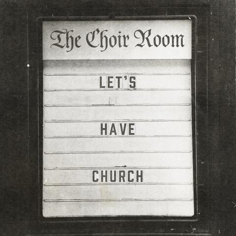 Let's Have Church
