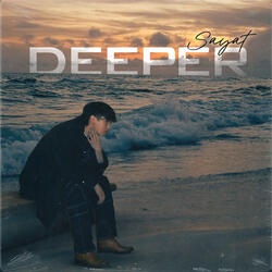 Deeper