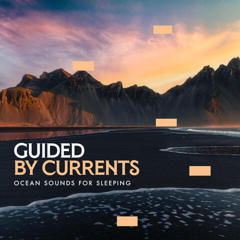Guided By Currents