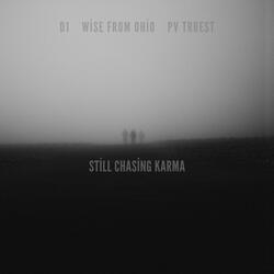 Still Chasing Karma