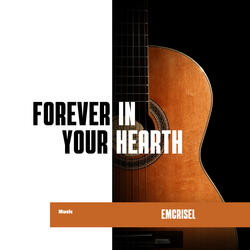 Forever in your hearth