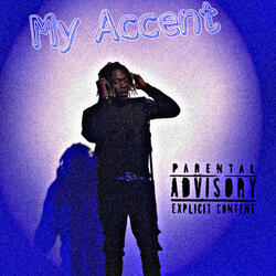 My Accent