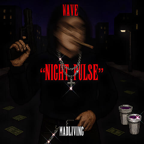 “NIGHT PULSE”