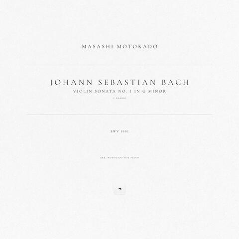 Violin Sonata No. 1 in G Minor, BWV 1001: I. Adagio (Arr. Motokado for Piano)