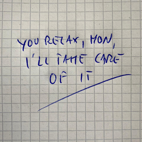 You Relax, Hon, I'll Take Care of It