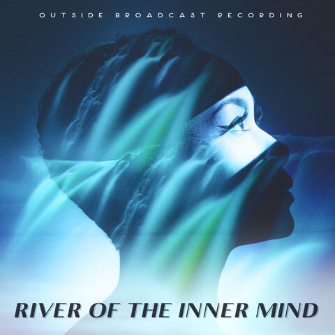 River of the Inner Mind