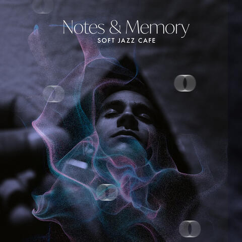 Notes & Memory
