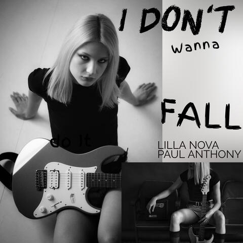 I Don't wanna Fall