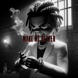 Make Me Better