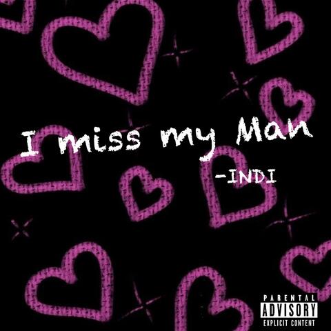 I Miss My Man