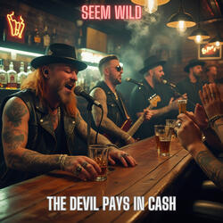 The Devil Pays in Cash