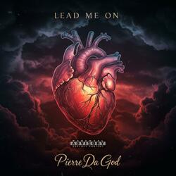 Lead Me On