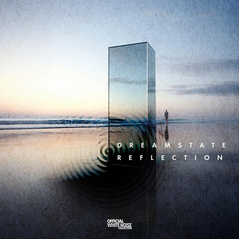 Dreamstate Reflection