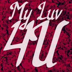 My Luv 4 U