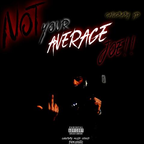 Not Your Average Joe