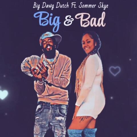 Big & Bad