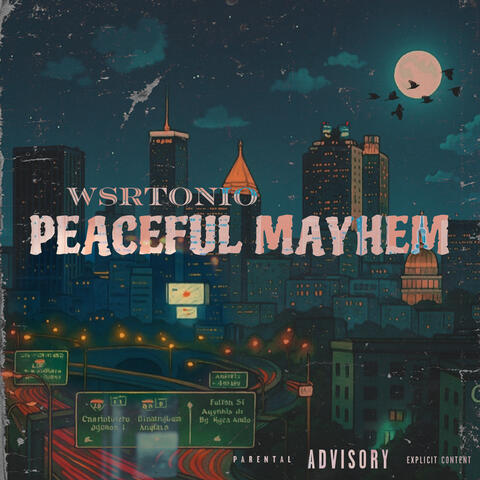Peaceful Mayhem
