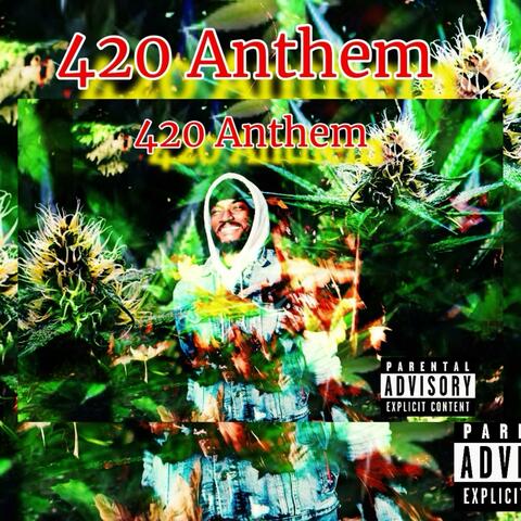 420 Anthem